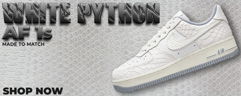White Python AF 1s Clothing to match Sneakers | Clothing to match White Python AF 1s Shoes