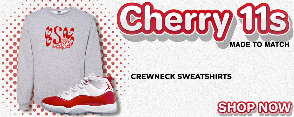 Cherry 11s Crewneck Sweatshirts to match Sneakers | Crewnecks to match Cherry 11s Shoes