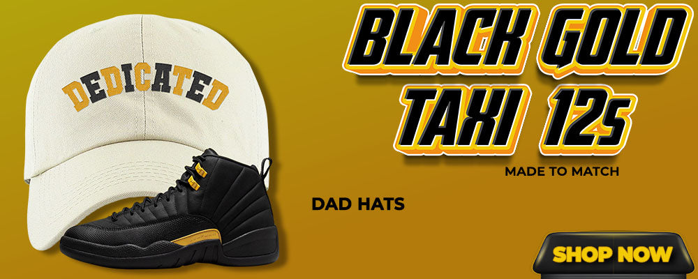 Black Gold Taxi 12s Dad Hats to match Sneakers | Hats to match Black Gold Taxi 12s Shoes