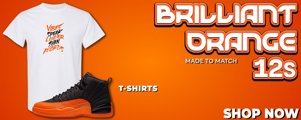 Brilliant Orange 12s T Shirts to match Sneakers | Tees to match Brilliant Orange 12s Shoes