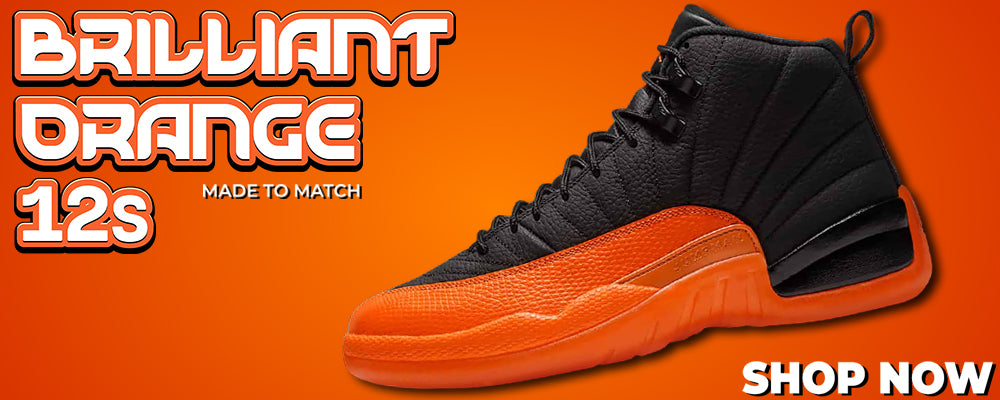 Brilliant Orange 12s Clothing to match Sneakers | Clothing to match Brilliant Orange 12s Shoes