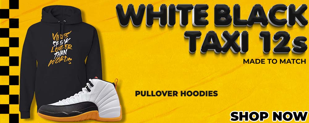 White Black Taxi 12s Pullover Hoodies to match Sneakers | Hoodies to match White Black Taxi 12s Shoes