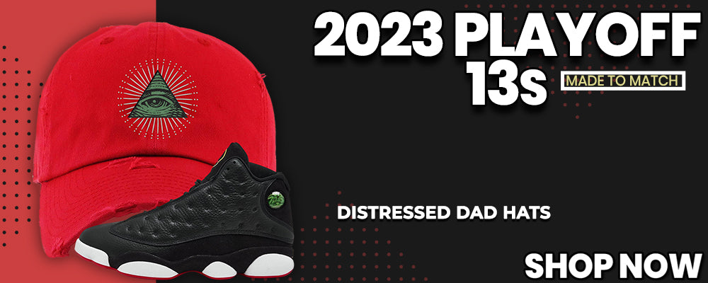 2023 Playoff 13s Distressed Dad Hats to match Sneakers | Hats to match 2023 Playoff 13s Shoes