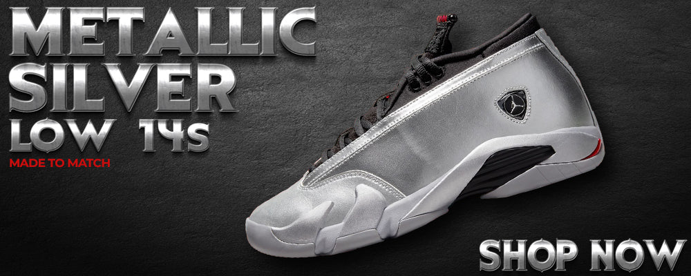 Metallic Silver Low 14s Clothing to match Sneakers | Clothing to match Metallic Silver Low 14s Shoes