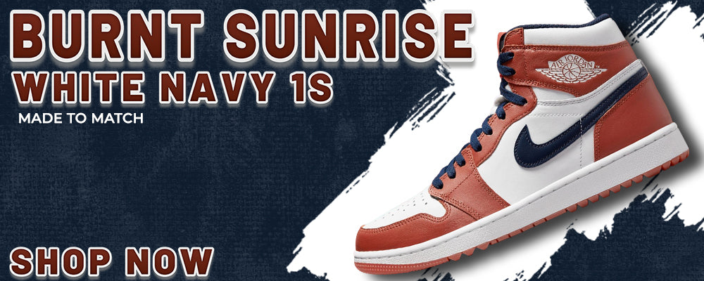 Burnt Sunrise White Navy 1s Clothing to match Sneakers | Clothing to match Burnt Sunrise White Navy 1s Shoes