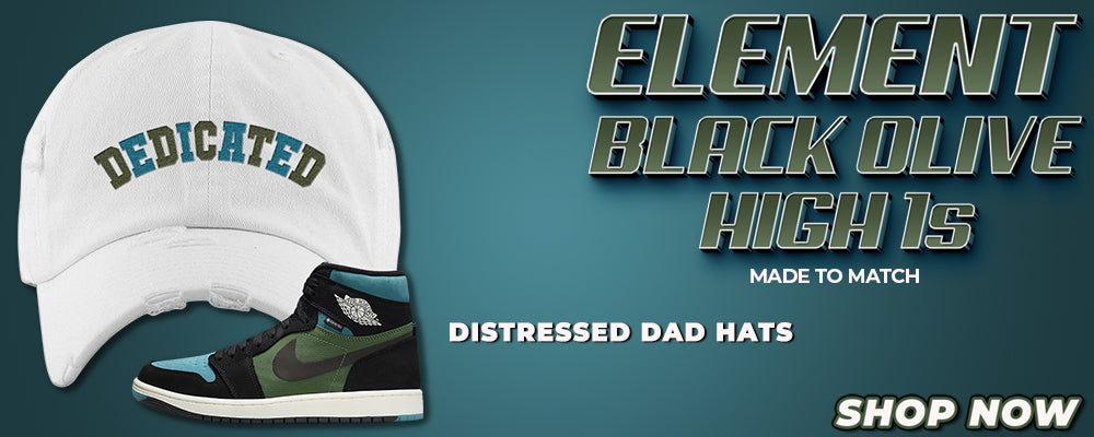 Element Black Olive High 1s Distressed Dad Hats to match Sneakers | Hats to match Element Black Olive High 1s Shoes