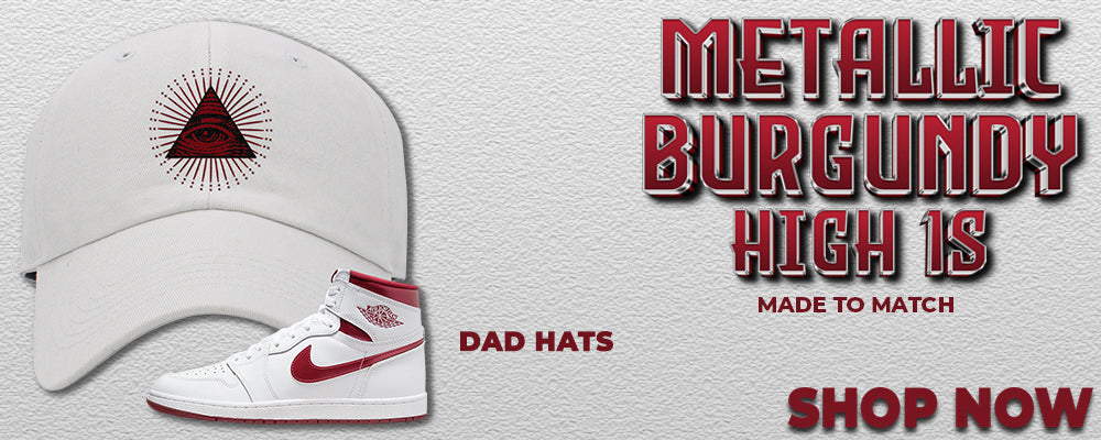 Metallic Burgundy High 1s Dad Hats to match Sneakers | Hats to match Metallic Burgundy High 1s Shoes