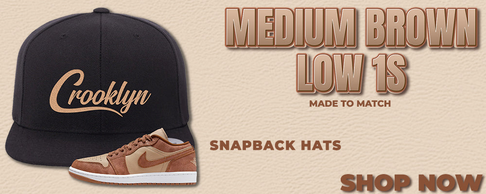 Medium Brown Low 1s Snapback Hats to match Sneakers | Hats to match Medium Brown Low 1s Shoes