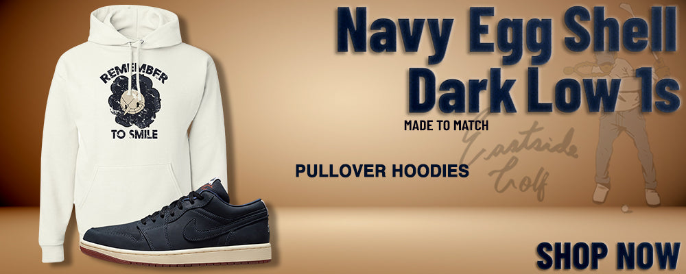 Navy Egg Shell Dark Gum Low 1s Pullover Hoodies to match Sneakers | Hoodies to match Navy Egg Shell Dark Gum Low 1s Shoes