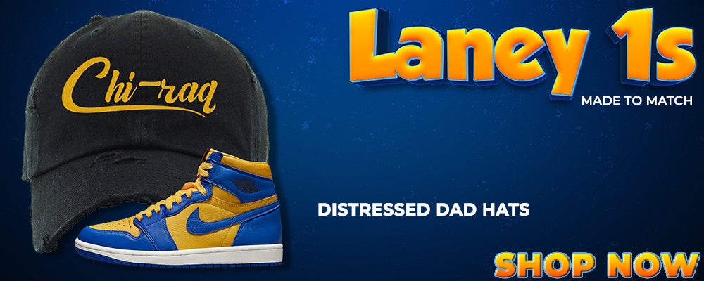 Laney 1s Distressed Dad Hats to match Sneakers | Hats to match Laney 1s Shoes
