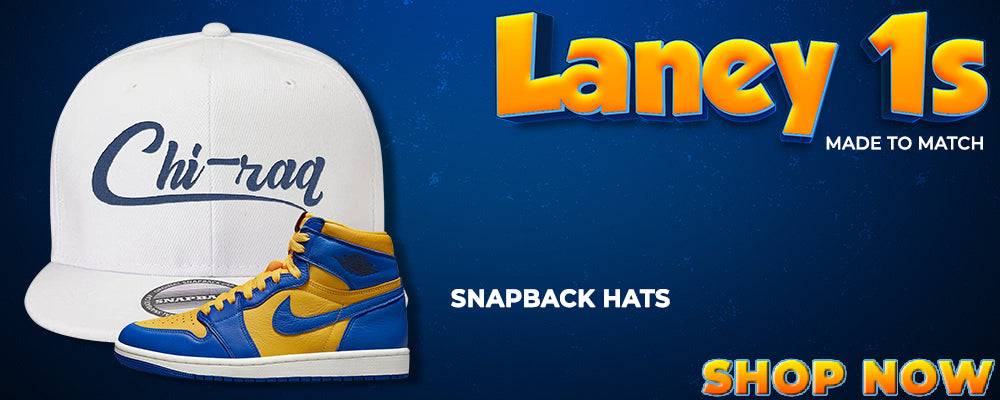 Laney 1s Snapback Hats to match Sneakers | Hats to match Laney 1s Shoes