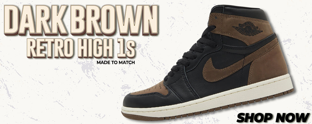 Dark Brown Retro High 1s Clothing to match Sneakers | Clothing to match Dark Brown Retro High 1s Shoes