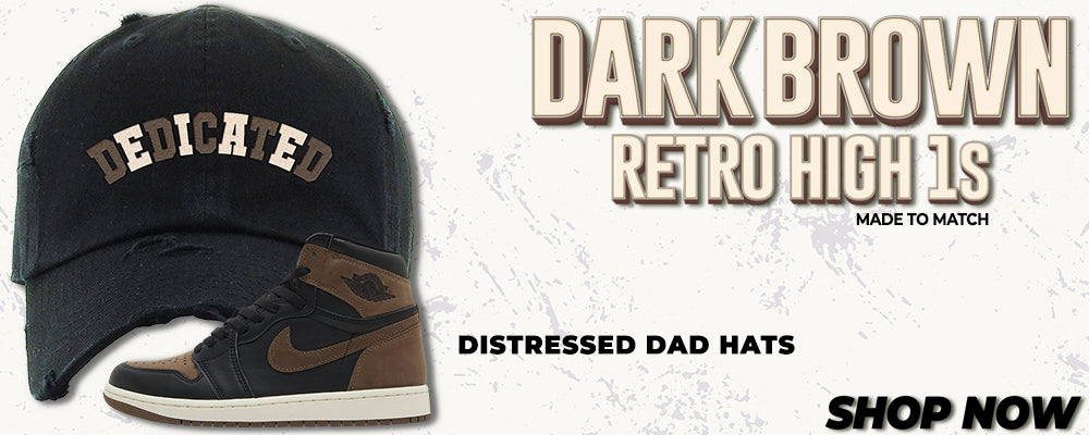 Dark Brown Retro High 1s Distressed Dad Hats to match Sneakers | Hats to match Dark Brown Retro High 1s Shoes