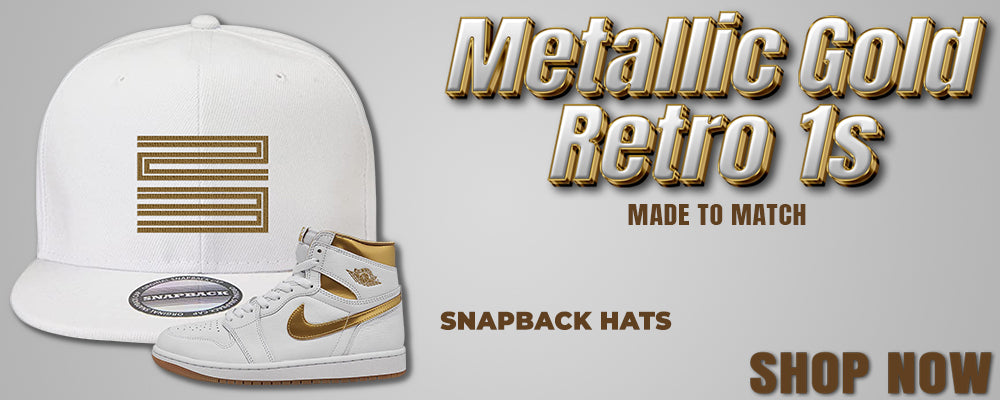 Metallic Gold Retro 1s Snapback Hats to match Sneakers | Hats to match Metallic Gold Retro 1s Shoes