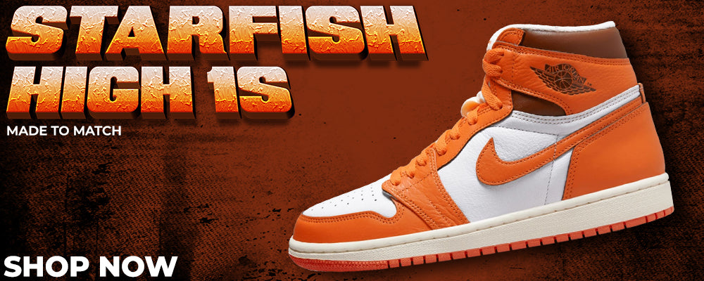 Starfish High 1s Clothing to match Sneakers | Clothing to match Starfish High 1s Shoes