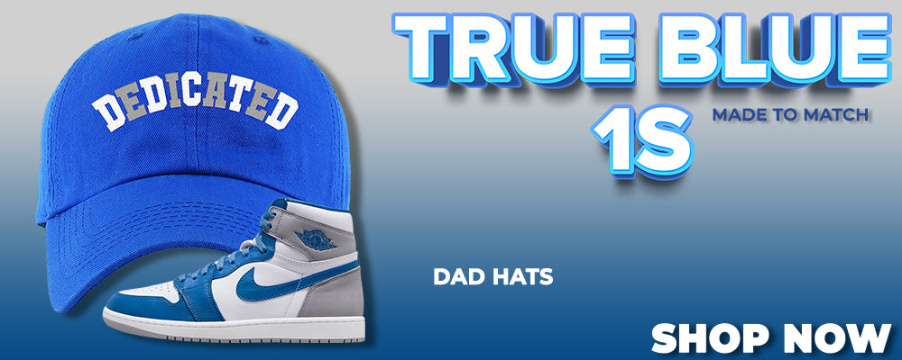 True Blue 1s Dad Hats to match Sneakers | Hats to match True Blue 1s Shoes