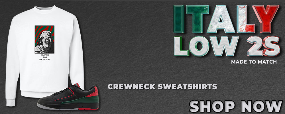 Italy Low 2s Crewneck Sweatshirts to match Sneakers | Crewnecks to match Italy Low 2s Shoes