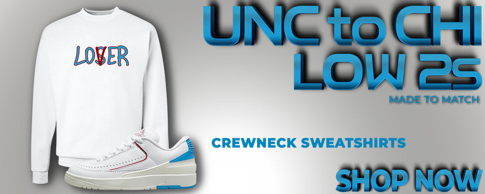 UNC to Chi Low 2s Crewneck Sweatshirts to match Sneakers | Crewnecks to match UNC to Chi Low 2s Shoes