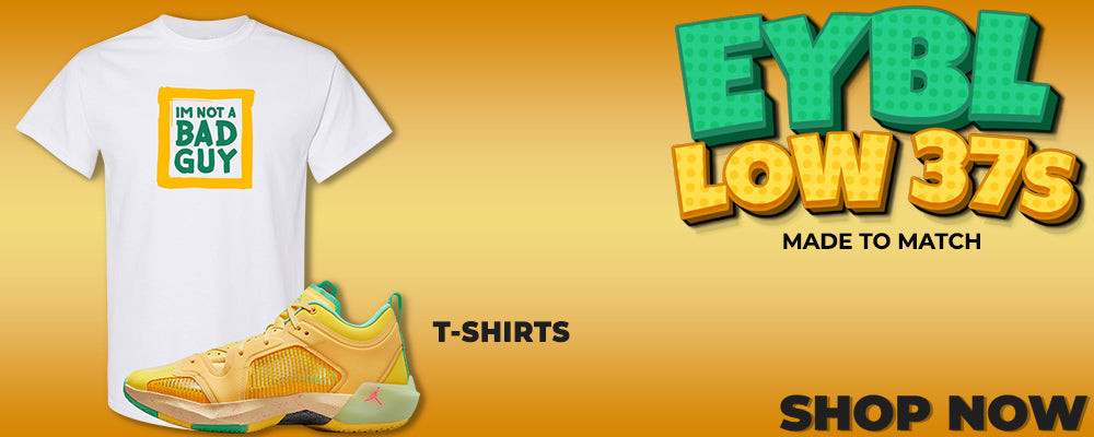 EYBL Low 37s T Shirts to match Sneakers | Tees to match EYBL Low 37s Shoes