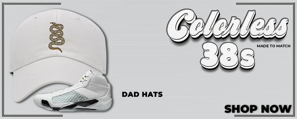 Colorless 38s Dad Hats to match Sneakers | Hats to match Colorless 38s Shoes