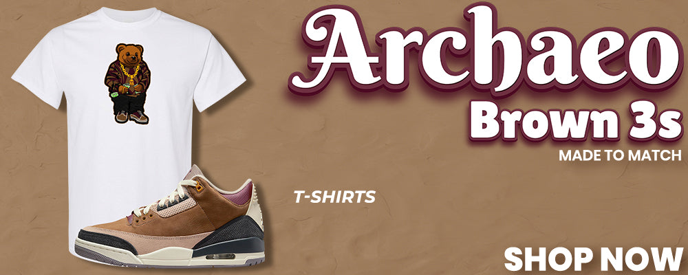 Archaeo Brown 3s T Shirts to match Sneakers | Tees to match Archaeo Brown 3s Shoes