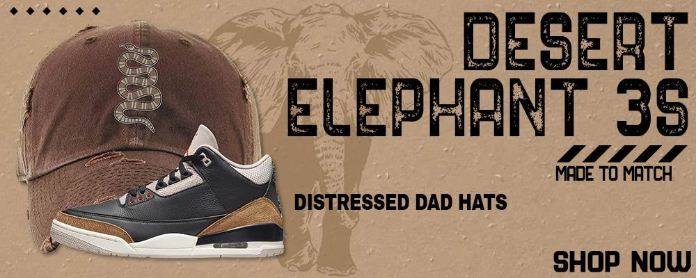 Desert Elephant 3s Distressed Dad Hats to match Sneakers | Hats to match Desert Elephant 3s Shoes