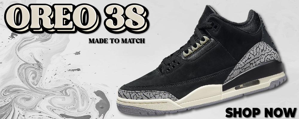 Oreo 3s Clothing to match Sneakers | Clothing to match Oreo 3s Shoes