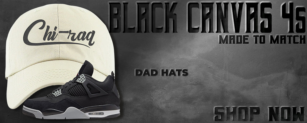 Black Canvas 4s Dad Hats to match Sneakers | Hats to match Black Canvas 4s Shoes