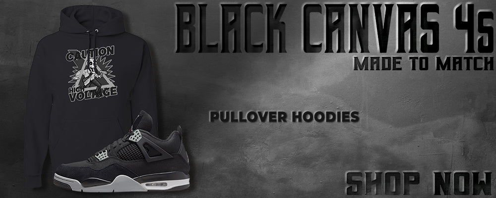 Black Canvas 4s Pullover Hoodies to match Sneakers | Hoodies to match Black Canvas 4s Shoes