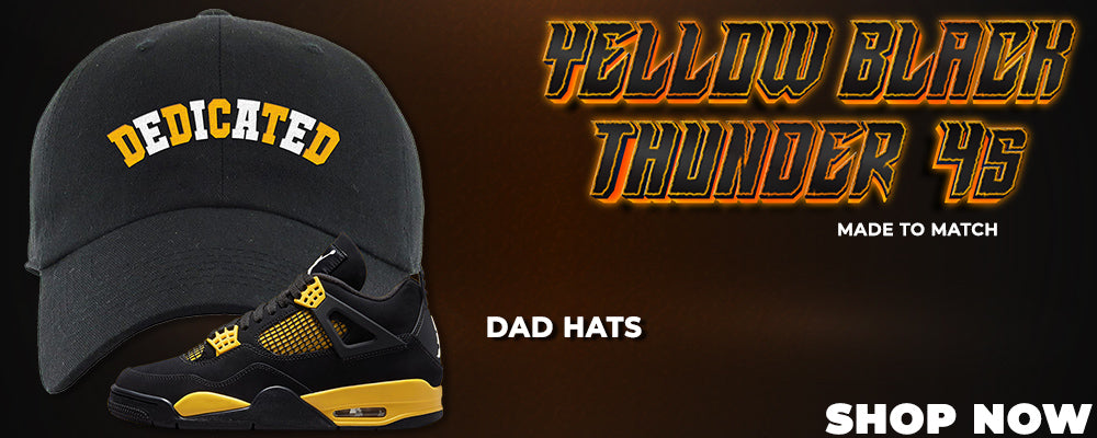 Yellow Black Thunder 4s Dad Hats to match Sneakers | Hats to match Yellow Black Thunder 4s Shoes