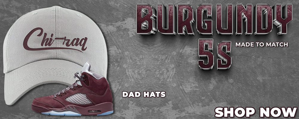 Burgundy 5s Dad Hats to match Sneakers | Hats to match Burgundy 5s Shoes