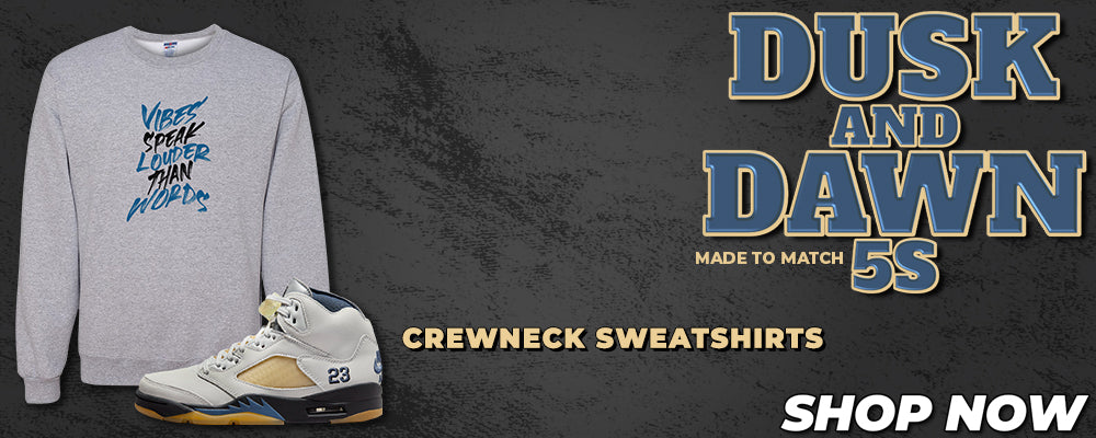 Dusk and Dawn 5s Crewneck Sweatshirts to match Sneakers | Crewnecks to match Dusk and Dawn 5s Shoes