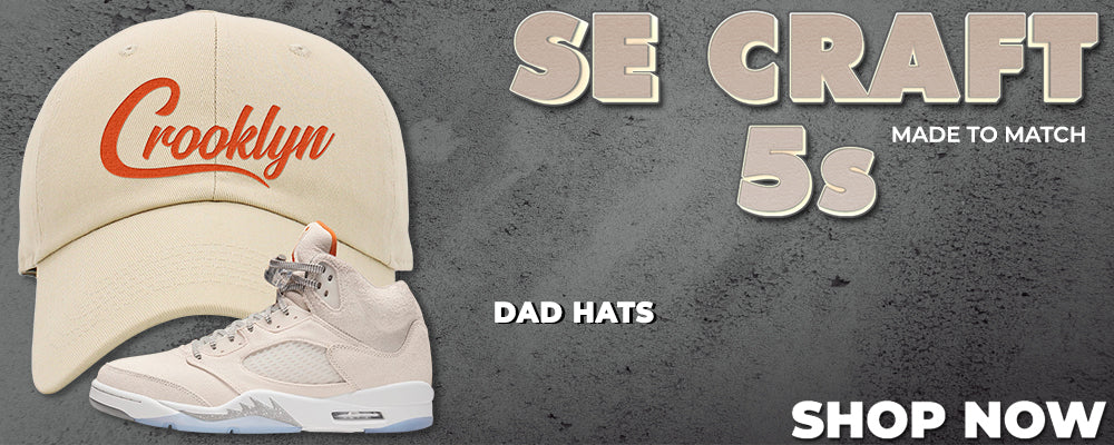 SE Craft 5s Dad Hats to match Sneakers | Hats to match SE Craft 5s Shoes