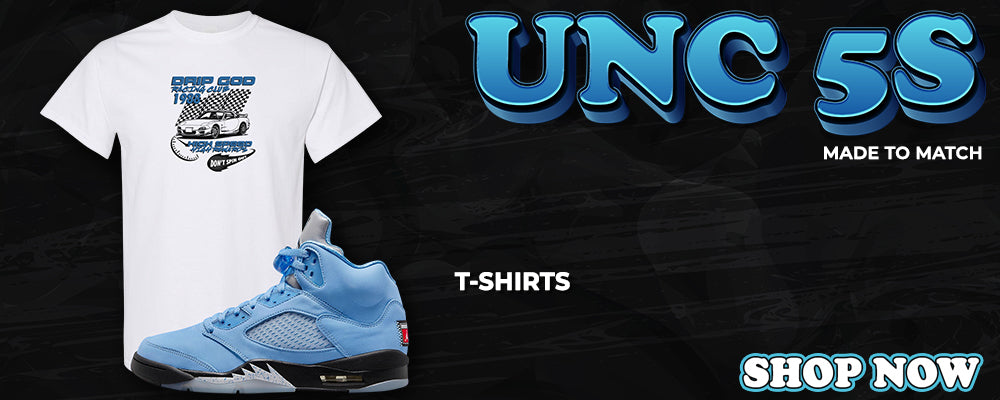 UNC 5s T Shirts to match Sneakers | Tees to match UNC 5s Shoes