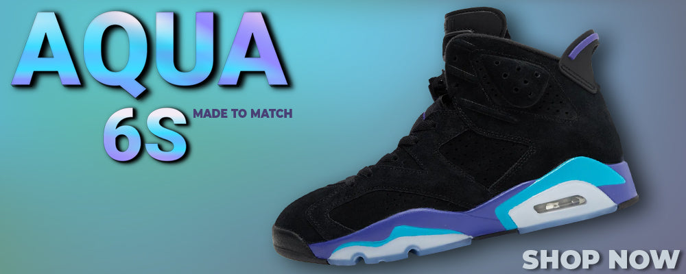 Aqua 6s Clothing to match Sneakers | Clothing to match Aqua 6s Shoes