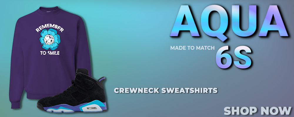 Aqua 6s Crewneck Sweatshirts to match Sneakers | Crewnecks to match Aqua 6s Shoes