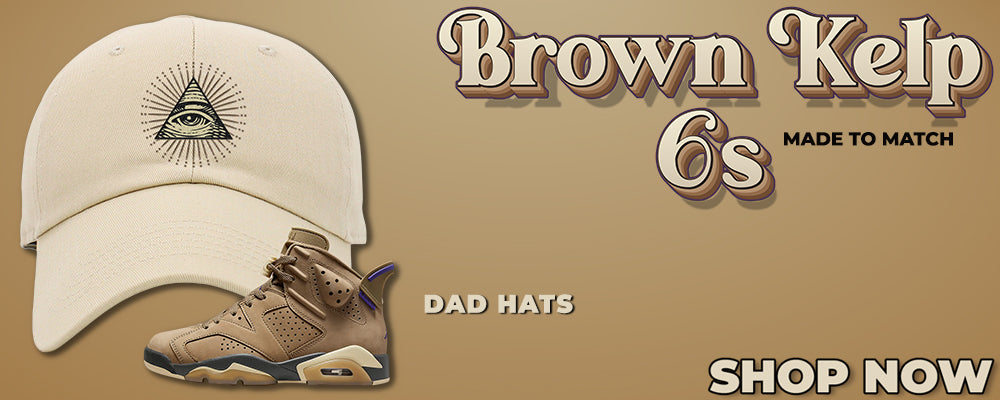 Brown Kelp 6s Dad Hats to match Sneakers | Hats to match Brown Kelp 6s Shoes