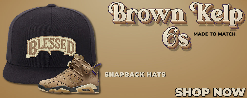 Brown Kelp 6s Snapback Hats to match Sneakers | Hats to match Brown Kelp 6s Shoes