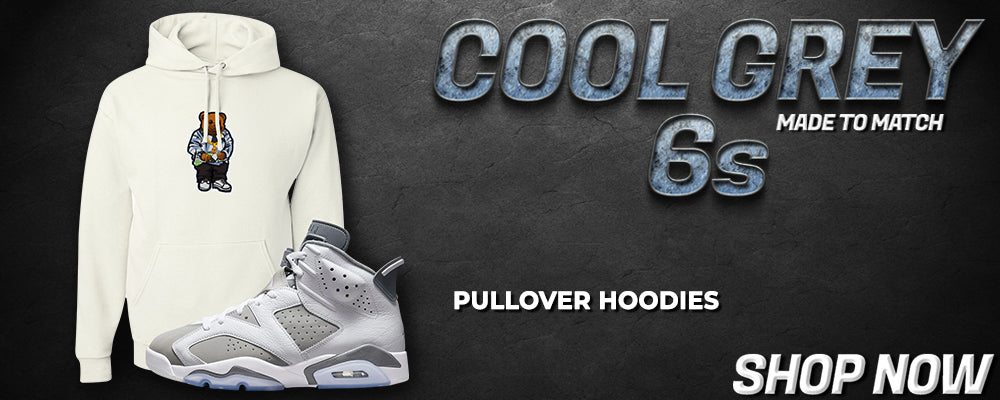 Cool Grey 6s Pullover Hoodies to match Sneakers | Hoodies to match Cool Grey 6s Shoes