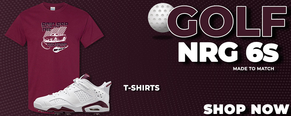 Golf NRG 6s T Shirts to match Sneakers | Tees to match Golf NRG 6s Shoes