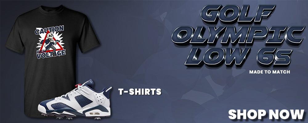Golf Olympic Low 6s T Shirts to match Sneakers | Tees to match Golf Olympic Low 6s Shoes