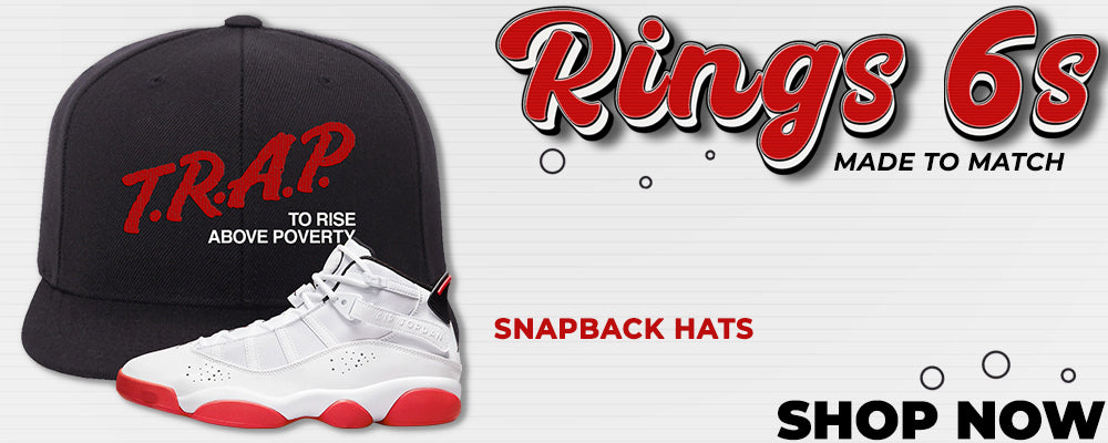 Rings 6s Snapback Hats to match Sneakers | Hats to match Rings 6s Shoes
