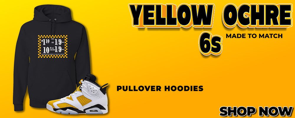 Yellow Ochre 6s Pullover Hoodies to match Sneakers | Hoodies to match Yellow Ochre 6s Shoes