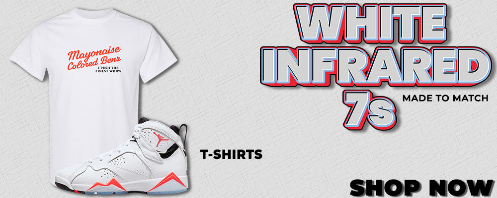 White Infrared 7s T Shirts to match Sneakers | Tees to match White Infrared 7s Shoes