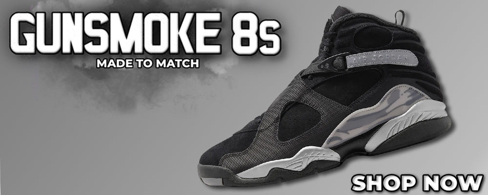 GunSmoke 8s Clothing to match Sneakers | Clothing to match GunSmoke 8s Shoes