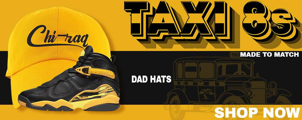 Taxi 8s Dad Hats to match Sneakers | Hats to match Taxi 8s Shoes