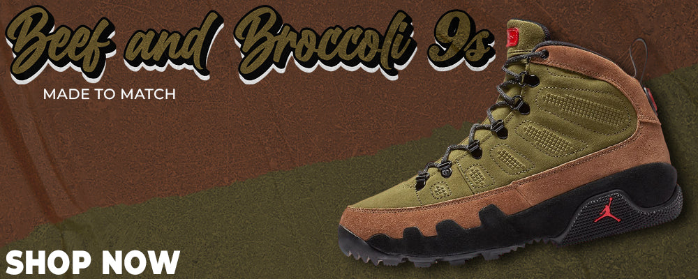 Beef and Broccoli 9s Clothing to match Sneakers | Clothing to match Beef and Broccoli 9s Shoes