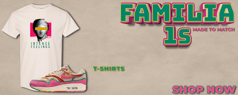 Familia 1s T Shirts to match Sneakers | Tees to match Familia 1s Shoes