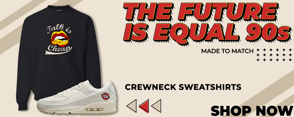 The Future Is Equal 90s Crewneck Sweatshirts to match Sneakers | Crewnecks to match The Future Is Equal 90s Shoes