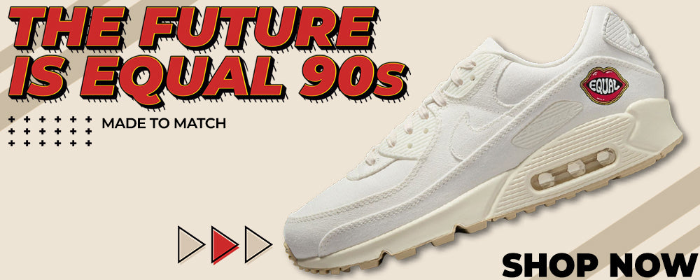 The Future Is Equal 90s Clothing to match Sneakers | Clothing to match The Future Is Equal 90s Shoes